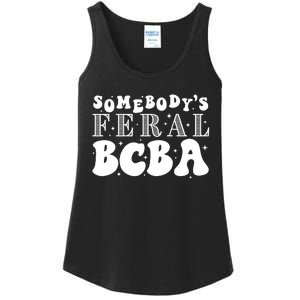 Somebody’S Feral Behavior Analyst Ladies Essential Tank