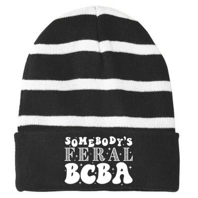 Somebody’S Feral Behavior Analyst Striped Beanie with Solid Band