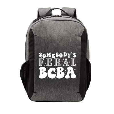 Somebody’S Feral Behavior Analyst Vector Backpack