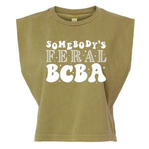 Somebody’S Feral Behavior Analyst Garment-Dyed Women's Muscle Tee