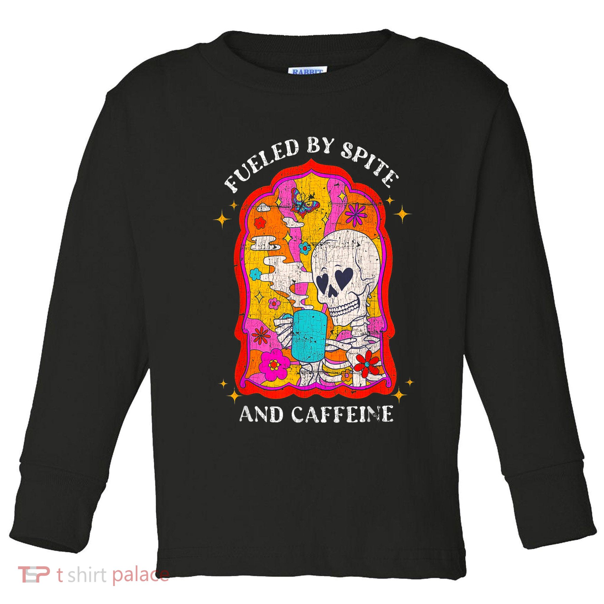 Skeleton Fueled By Spite And Caffeine Toddler Long Sleeve Shirt