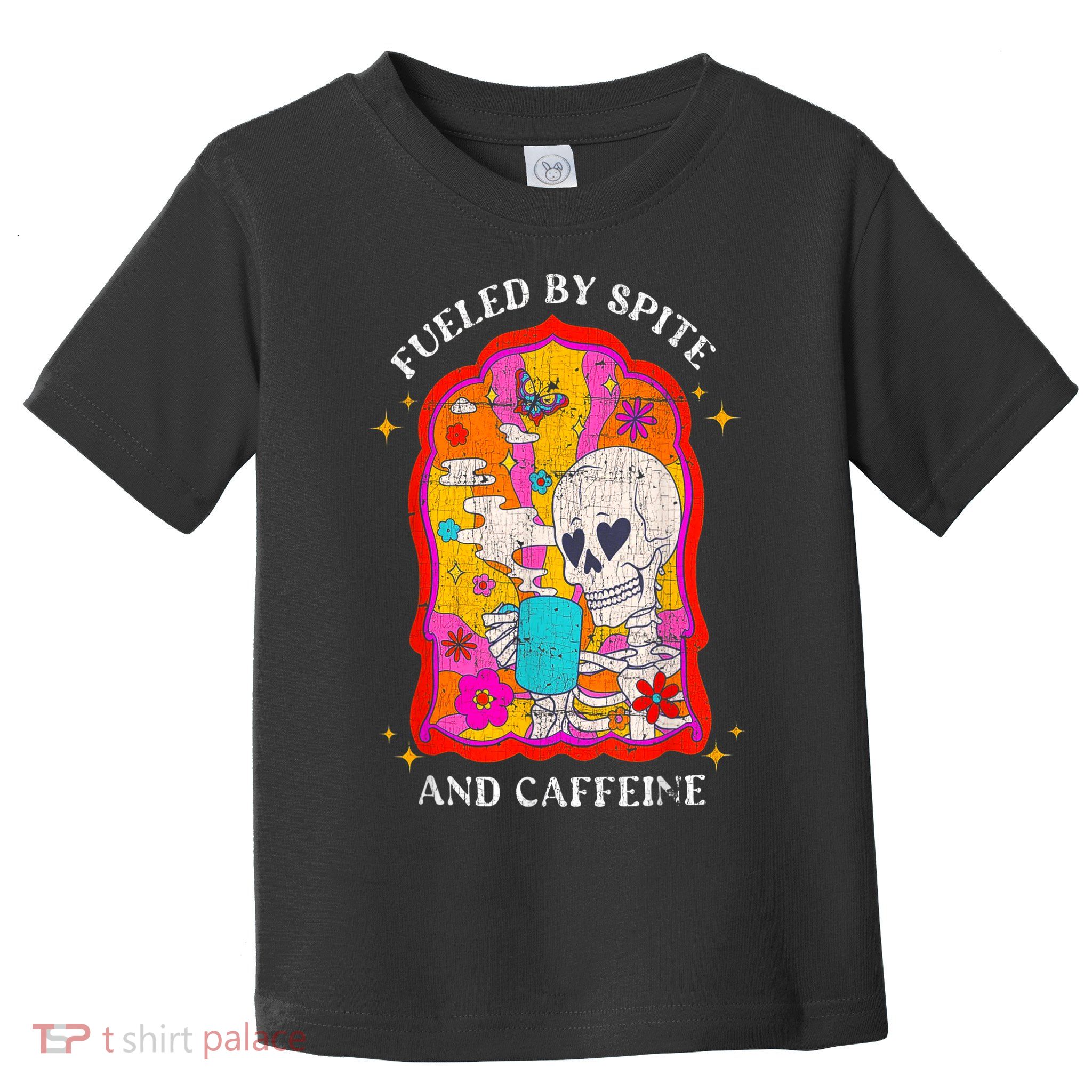 Skeleton Fueled By Spite And Caffeine Toddler T-Shirt