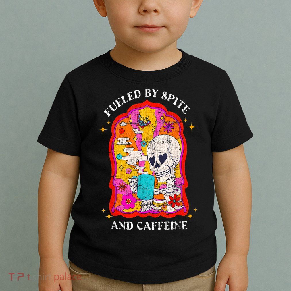 Skeleton Fueled By Spite And Caffeine Toddler T-Shirt