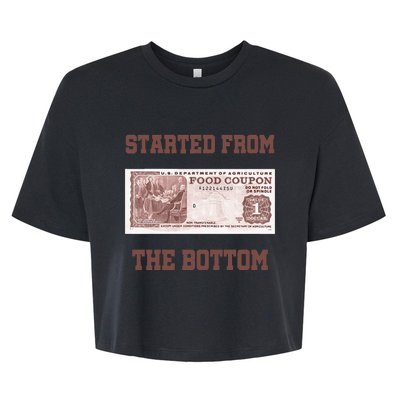 Started From Bottom Food Stamp Coupon Apparel Bella+Canvas Jersey Crop Tee