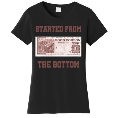 Started From Bottom Food Stamp Coupon Apparel Women's T-Shirt