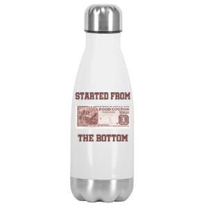 Started From Bottom Food Stamp Coupon Apparel Stainless Steel Insulated Water Bottle