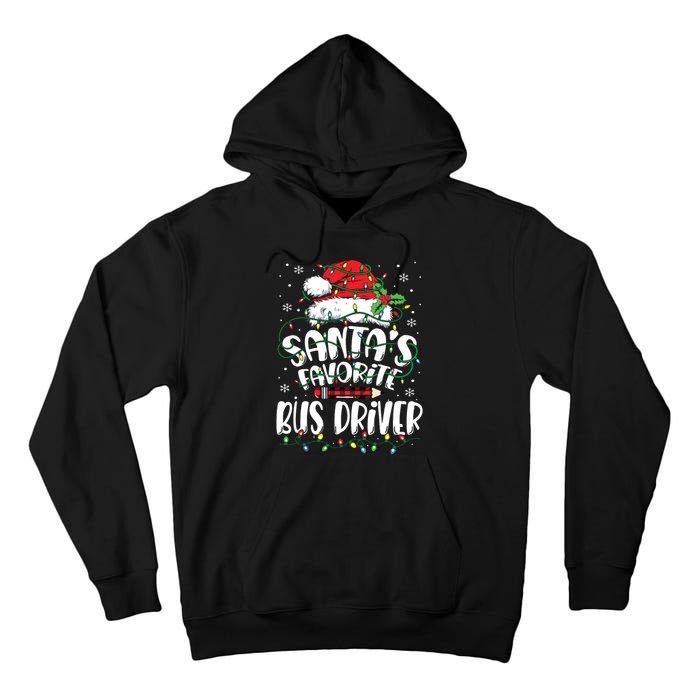 Santa Favorite Bus Driver Christmas Bus Driver Tall Hoodie