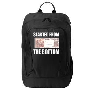 Started From Bottom Food Stamp Coupon Funny Meme City Backpack