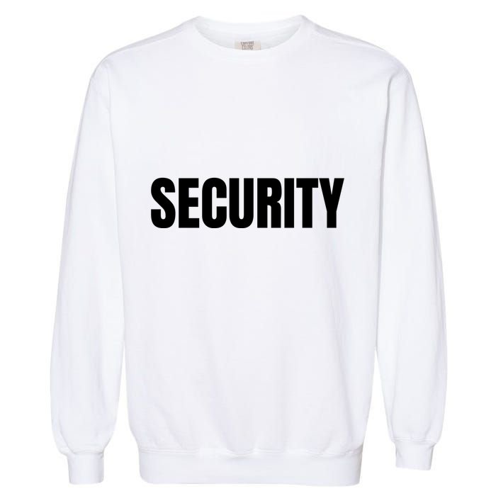 Security Front & Back Print Staff Event Uniform Bouncer Garment-Dyed Sweatshirt