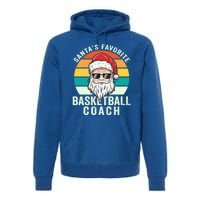 Santa's Favorite Basketball Coach Funny Christmas Basketball Gift Premium Hoodie