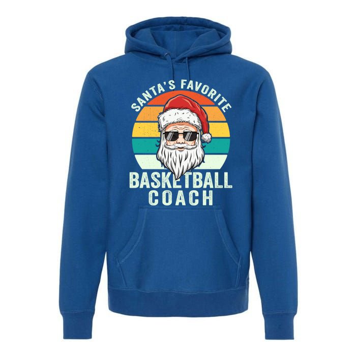 Santa's Favorite Basketball Coach Funny Christmas Basketball Gift Premium Hoodie