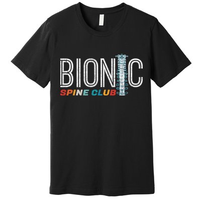 Spinal Fusion Back Spine Surgery Lumbar Recovery Premium T-Shirt