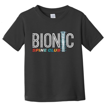 Spinal Fusion Back Spine Surgery Lumbar Recovery Toddler T-Shirt