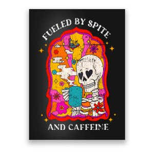 Skeleton Fueled By Spite And Caffeine Poster