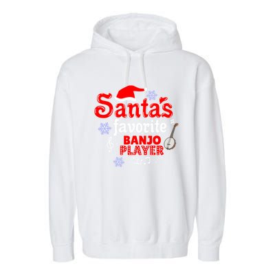 Santas Favorite Banjo Player Christmas Gift Garment-Dyed Fleece Hoodie