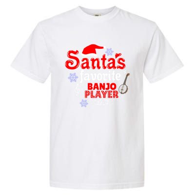 Santas Favorite Banjo Player Christmas Gift Garment-Dyed Heavyweight T-Shirt