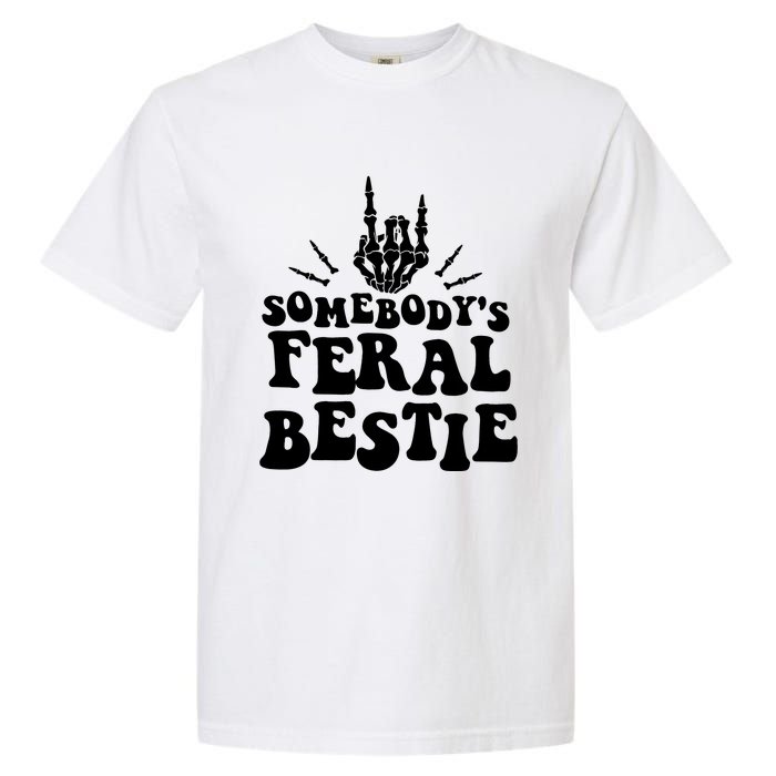 SomebodyS Feral Bestie Cool Bone Skeleton Garment-Dyed Heavyweight T-Shirt