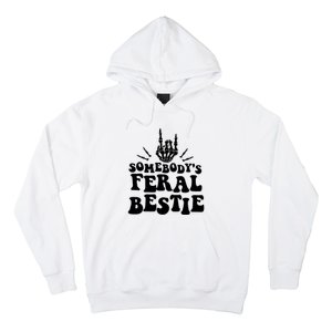 SomebodyS Feral Bestie Cool Bone Skeleton Hoodie