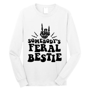 SomebodyS Feral Bestie Cool Bone Skeleton Long Sleeve Shirt