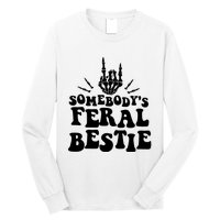 SomebodyS Feral Bestie Cool Bone Skeleton Long Sleeve Shirt