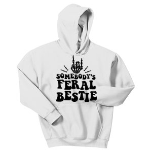 SomebodyS Feral Bestie Cool Bone Skeleton Kids Hoodie