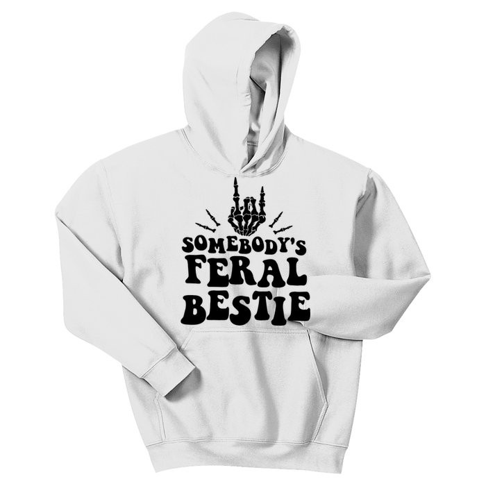 SomebodyS Feral Bestie Cool Bone Skeleton Kids Hoodie