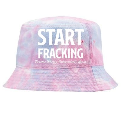 Start Fracking Become Energy Independent Again Tie-Dyed Bucket Hat