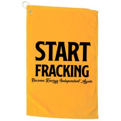Start Fracking Become Energy Independent Again Golf Towel
