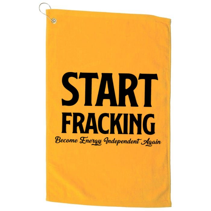 Start Fracking Become Energy Independent Again Golf Towel