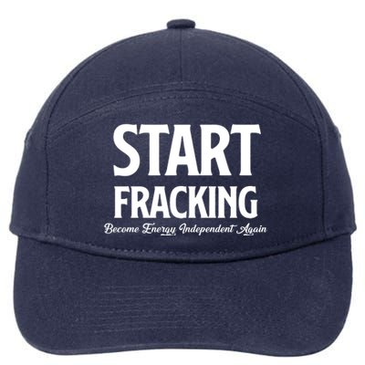 Start Fracking Become Energy Independent Again 7-Panel Snapback Hat