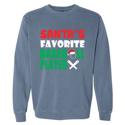 SantaS Favorite Baseball Player Hat Funny Christmas Garment-Dyed Sweatshirt