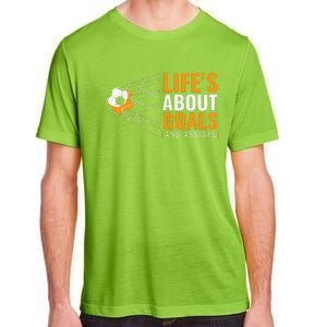 Soccer For Boyss LifeS About Goals Boyss Soccer Adult ChromaSoft Performance T-Shirt