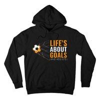 Soccer For Boyss LifeS About Goals Boyss Soccer Hoodie