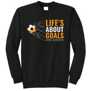 Soccer For Boyss LifeS About Goals Boyss Soccer Sweatshirt