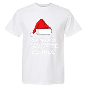 SantaS Favorite Blonde Christmas Hat Funny Xmas Garment-Dyed Heavyweight T-Shirt