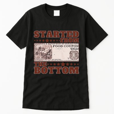 Started From Bottom Food Stamp Coupon stars 2 Tall T-Shirt