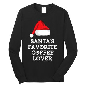 SantaS Favorite Coffee Lover Christmas Funny Hat Drinking Long Sleeve Shirt