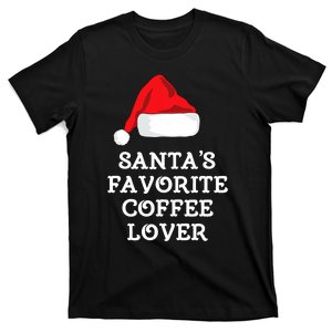 SantaS Favorite Coffee Lover Christmas Funny Hat Drinking T-Shirt