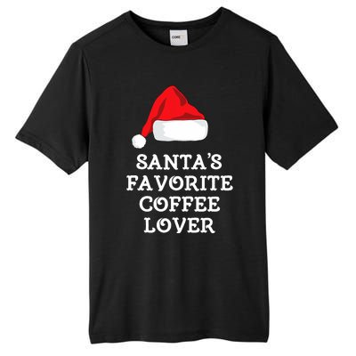 SantaS Favorite Coffee Lover Christmas Funny Hat Drinking Tall Fusion ChromaSoft Performance T-Shirt