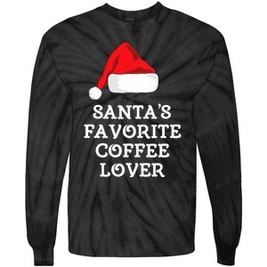 SantaS Favorite Coffee Lover Christmas Funny Hat Drinking Tie-Dye Long Sleeve Shirt