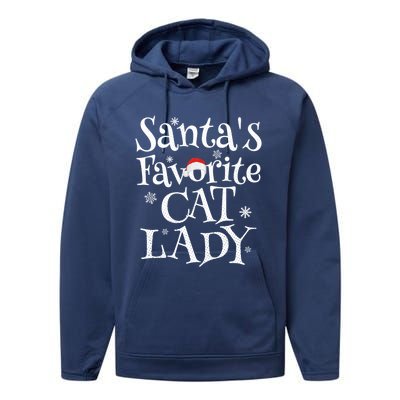 SantaS Favorite Cat Lady Santa Claus Christmas Gift Holiday Meaningful Gift Performance Fleece Hoodie