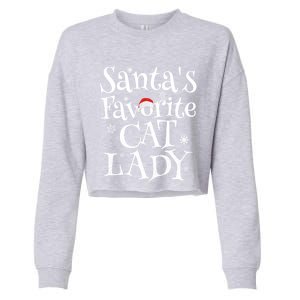 SantaS Favorite Cat Lady Santa Claus Christmas Gift Holiday Meaningful Gift Cropped Pullover Crew