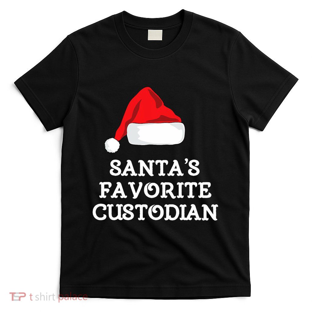 SantaS Favorite Custodian Hat Christmas Funny T-Shirt