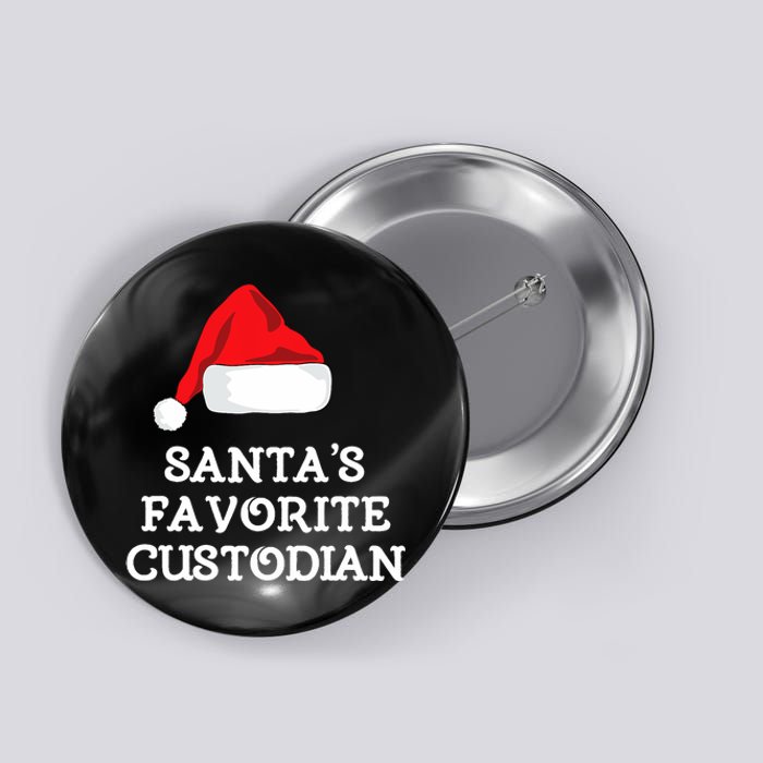 SantaS Favorite Custodian Hat Christmas Funny Button