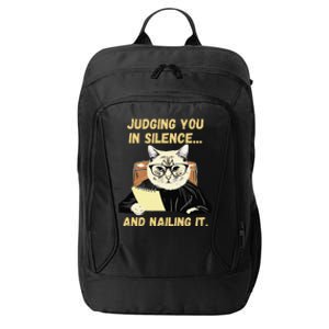 Sarcastic Funny Cat Judging You In Silence And Nailing It City Backpack