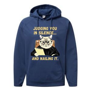 Sarcastic Funny Cat Judging You In Silence And Nailing It Performance Fleece Hoodie