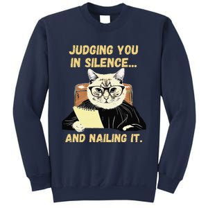 Sarcastic Funny Cat Judging You In Silence And Nailing It Sweatshirt