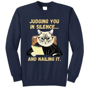 Sarcastic Funny Cat Judging You In Silence And Nailing It Tall Sweatshirt