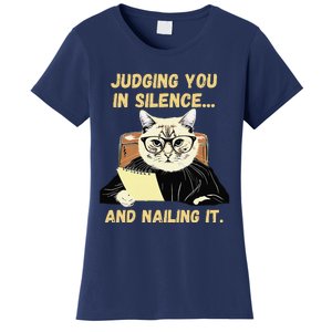 Sarcastic Funny Cat Judging You In Silence And Nailing It Women's T-Shirt