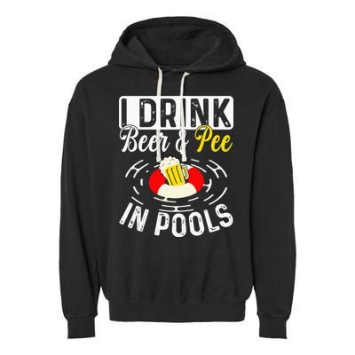 Swimmer funny Cool I Drink Beer And Pee In Pools Garment-Dyed Fleece Hoodie